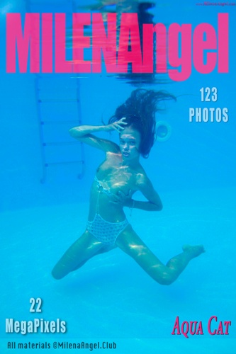 [MilenaAngel.Club] 2018-07-02 Milena Angel - Aqua Cat [Solo, Erotic, Posing] [5616x3744-2686x1791, 124 фото]