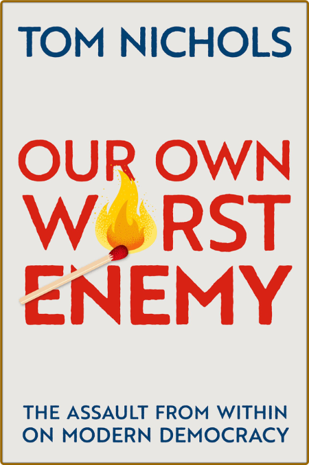 Our Own Worst Enemy - The Assault from within on Modern Demacy