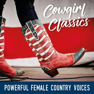 Various Artists   Cowgirl Classics Powerful Female Country Voices (2021)