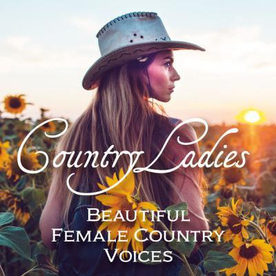 Various Artists   Country Ladies Beautiful Female Country Voices (2021)