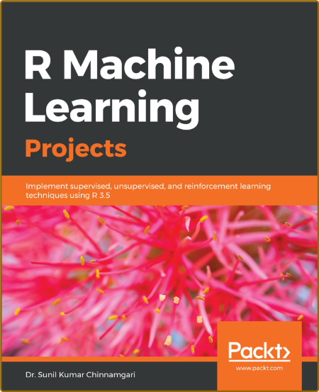 R Machine Learning Projects - Implement supervised, unsupervised, and reinforcement 15dd17f9096af11935918a423f6eea87