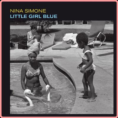 Nina Simone   Little Girl Blue (Bonus Track Version) (2021) Mp3 320kbps