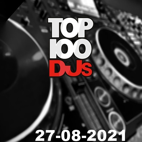 Top 100 DJs 27.08.2021 (2021)