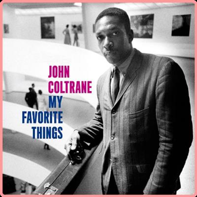 John Coltrane   My Favorite Things (Bonus Track Version) (2021) Mp3 320kbps