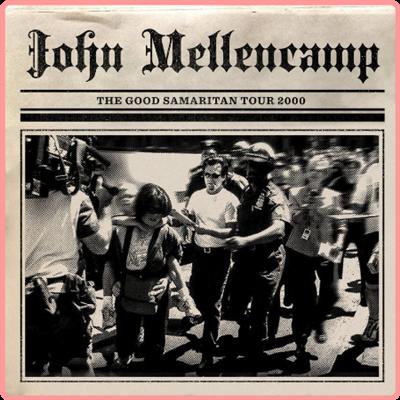 John Mellencamp   The Good Samaritan Tour 2000 (2021) Mp3 320kbps