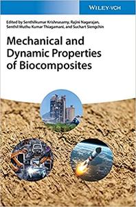 Mechanical and Dynamic Properties of Biocomposites