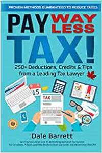 Pay WAY Less Tax! 250+ Deductions, Credits & Tips from a Leading Tax Lawyer
