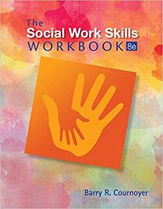 The Social Work Skills Workbook, 8th Edition
