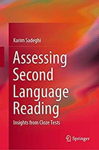 Assessing Second Language Reading Insights from Cloze Tests