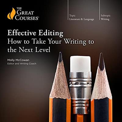 The Great Courses - Effective Editing How to Take Your Writing to the Next Level