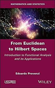 From Euclidean to Hilbert Spaces