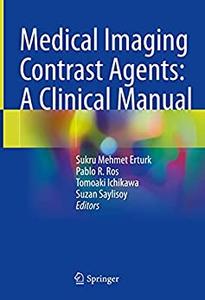 Medical Imaging Contrast Agents A Clinical Manual