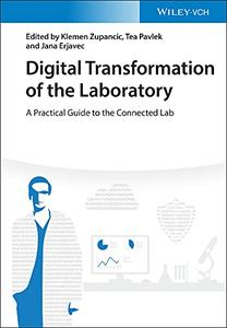 Digital Transformation of the Laboratory A Practical Guide to the Connected Lab