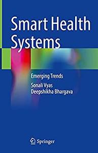 Smart Health Systems Emerging Trends