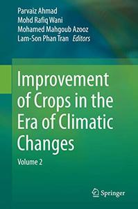 Improvement of Crops in the Era of Climatic Changes Volume 2 