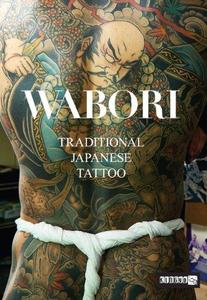 Wabori, Traditional Japanese Tattoo Classic Japanese tattoos from the masters