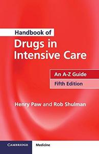 Handbook of Drugs in Intensive Care An A-Z Guide
