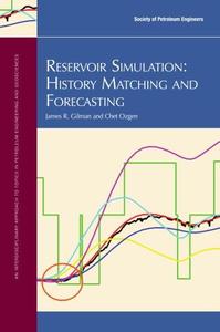 Reservoir Simulation History Matching and Forecasting