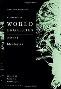 Bloomsbury World Englishes Volume 2 Ideologies