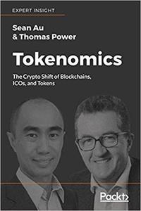 Tokenomics The Crypto Shift of Blockchains, ICOs, and Tokens 