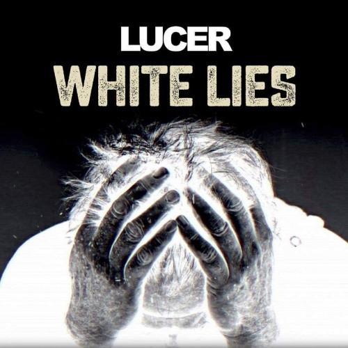 Lucer - White Lies [Single] (2021)