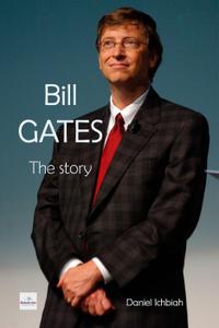 Bill Gates The Story