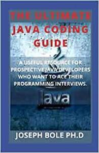 THE ULTIMATE JAVA CODING GUIDE