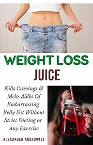 WEIGHT LOSS JUICE for women over 45 Kills Cravings & Melts 35lbs Of Embarrassing Belly Fat
