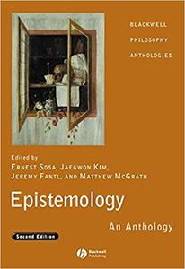 Epistemology An Anthology Ed 2
