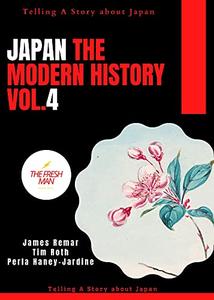Japan The Modern History vol.4 Telling A Story about Japan