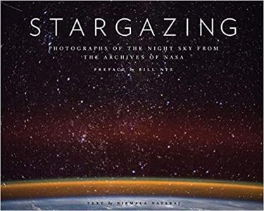 Stargazing Photographs of the Night Sky from the Archives of NASA