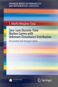 Zero-Sum Discrete-Time Markov Games with Unknown Disturbance Distribution Discounted and Average Criteria 