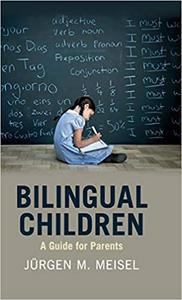 Bilingual Children A Guide for Parents