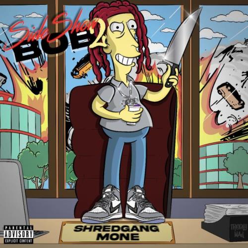 ShredGang Mone - SideShow Bob 2 (2021)