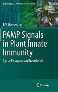 PAMP Signals in Plant Innate Immunity Signal Perception and Transduction 