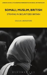 Somali, Muslim, British Striving in Securitized Britain