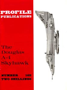 The Douglas A-4 Skyhawk (Aircraft Profile Number 102)