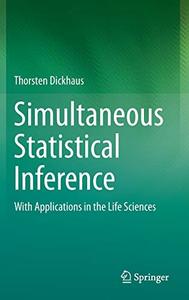 Simultaneous Statistical Inference With Applications in the Life Sciences 