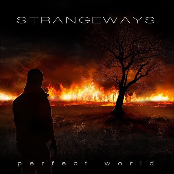 Strangeways - Perfect World 2010