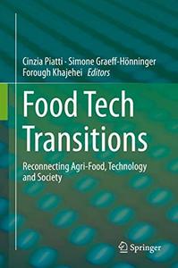 Food Tech Transitions Reconnecting Agri-Food, Technology and Society