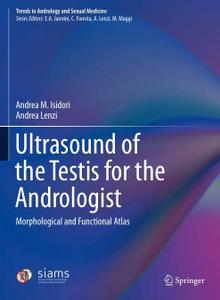 Ultrasound of the Testis for the Andrologist Morphological and Functional Atlas 