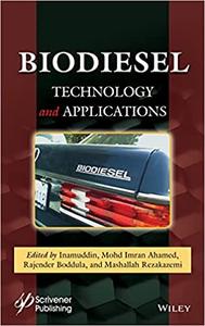 Biodiesel Technology and Applications Technology and Applications