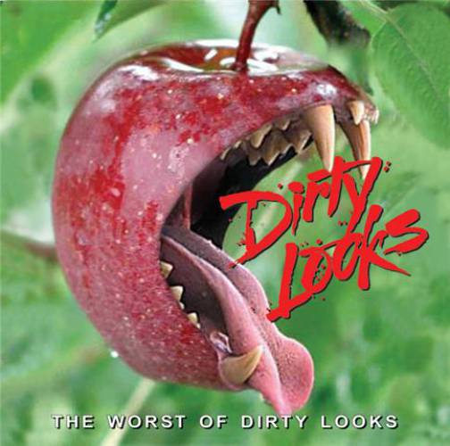 Dirty Looks - The Worst Of Dirty Looks 2009
