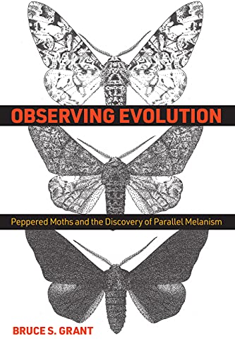 Observing Evolution Peppered Moths and the Discovery of Parallel Melanism