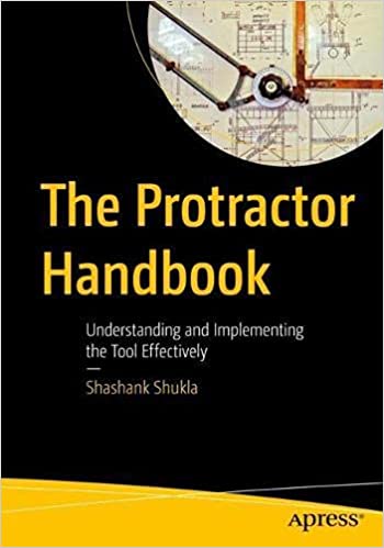 The Protractor Handbook Understanding and Implementing the Tool Effectively