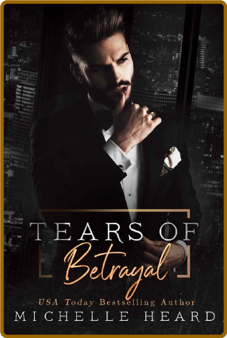 Tears Of BetRayal - Michelle Heard