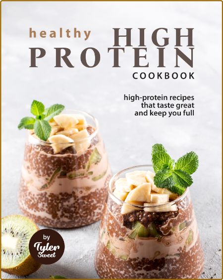 Healthy High Protein Cookbook