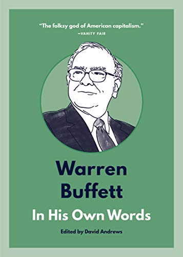 Warren Buffett In His Own Words (In Their Own Words)