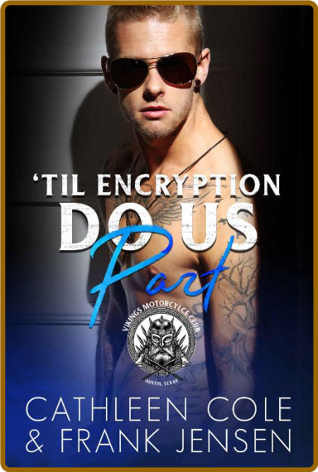 'Til Encryption Do Us Part (The - Cathleen Cole