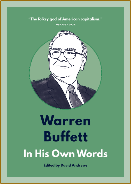 Warren Buffett - In His Own Words